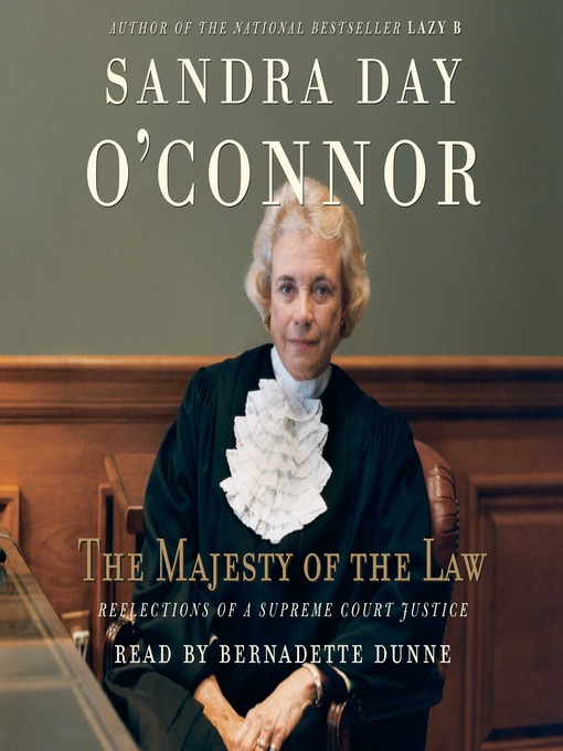 Title details for The Majesty of the Law by Sandra Day O'Connor - Wait list